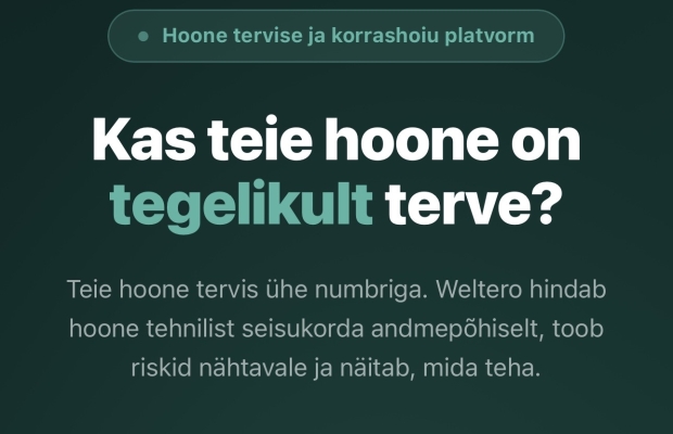 MÜÜA WELTERO – PLATVORM KINNISVARA ENNETAVAKS HOOLDUSEKS